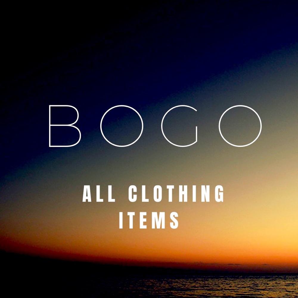 New Years special- BOGO Free- all clothing